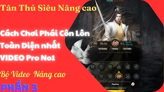 Võ Lâm Truyền Kỳ H5 Zalo  Cách Chơi Phái Côn Lôn Toàn Diện Và Mạnh Nhất • Pro No1  Phần3 [upl. by Lebasile995]