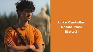 Luke Castellan  Scenepack EP 12 [upl. by Atilrep]