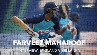 FARVEEZ MAHAROOF  England v Sri Lanka Test Series preview 🏴󠁧󠁢󠁥󠁮󠁧󠁿 🇱🇰 [upl. by Froemming]