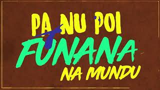 Karetus  Funaná Na Mundu ft Dino DSantiago Djodje Lyric Video [upl. by Suoicserp]