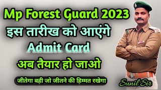 Mp Forest Guard 2023 ♦️ Admit card Date  Exam from 11 May 2023 2023 final 😊 [upl. by Novihc]