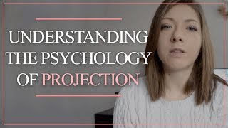 Understanding the Psychology of Projection [upl. by Lorak826]