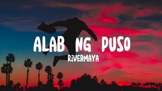 Rivermaya  Alab Ng Puso Lyrics [upl. by Candida]