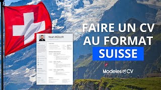 Faire un CV Suisse Rubriques Format Équivalences [upl. by Hanae]