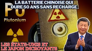 La Chine Réussit à Développer des Batteries Nucléaires Autonomie de 50 Ans sans Recharge [upl. by Pavier]