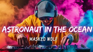 Masked Wolf  Astronaut In The Ocean Lyrics [upl. by Mariele]