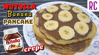 NUTELLA BANANA PANCAKE  Nutella Banana Crepe  Recel Creates [upl. by Nosyla]