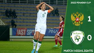 HIGHLIGHTS  Russia WNT 10 Ireland WNT  2022 Pinatar Cup [upl. by Olsson464]