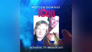 Wetton  Downes  In the End Acoustic [upl. by Nuavahs]