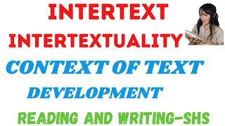 Intertextintertextuality Context of Text Development Reading and WritingSenior High School [upl. by Gifferd]