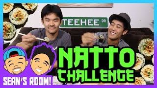 The Natto Challenge Seans Room [upl. by Olen]