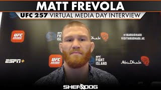 MATT FREVOLA  UFC 257 Pre Fight Interview Virtual Media Day [upl. by Artie]