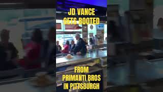 JD Vance KICKED OUT of Restaurant in PITTSBURGH PA [upl. by Hoes]