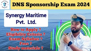 Synergy Maritime DNS Sponsorship Exam 2024 How to ApplyEligibility criteria Exam Syllabus Fees [upl. by Grindlay480]