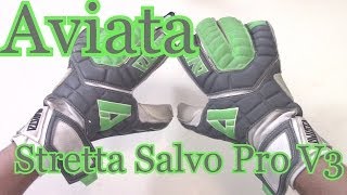 Goalkeeper Glove Review Aviata Stretta Salvo Pro V3 Hyrbid [upl. by Tterb506]