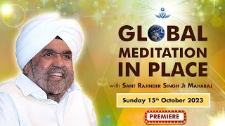 Global Meditation in Place with Sant Rajinder Singh Ji Maharaj Oct 15 2023 [upl. by Bary149]