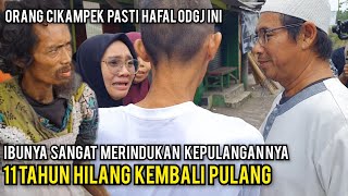 11 Tahun Hilang Semua Keluarga Mencarinya ‼️ Ternyata Ibu nya Sakit dan Kakaknya Juga ODGJ [upl. by Carolyne]