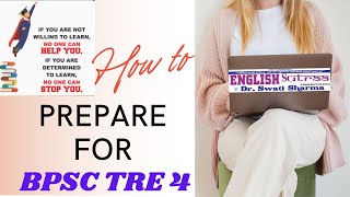 How to Prepare for BPSC TRE 4 I What to Study I How to Study for BPSC TRE 4 English TGT PGT JUNIOR [upl. by Santoro]