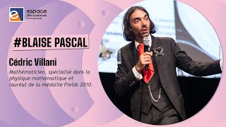 🧮 Cédric Villani Les 400 ans de Blaise Pascal ce précurseur [upl. by Aisha]