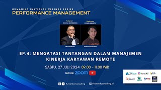 EP 4  MENGATASI TANTANGAN DALAM MANAJEMEN KINERJA KARYAWAN REMOTE [upl. by Dohsar]