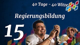 15 Regierungsbildung 40 Tag  40 Witze [upl. by Ragg]