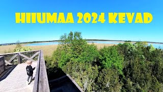 Hiiumaa 2024 kevad [upl. by Lipcombe]