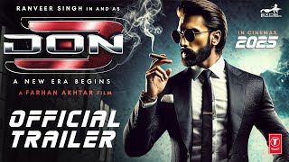 DON 3  The Final Chapter  Official Trailer  Ranveer Singh Kiara Advani  Farhan Akhtar  Concept [upl. by Etnovaj]