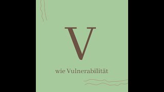 Psychologisches Wissen kurz erklärt V wie Vulnerabilität [upl. by Anitnemelc]