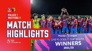 Match Highlights U15s win the Floodlit Cup South  Palace 10 Watford [upl. by Dibbell711]