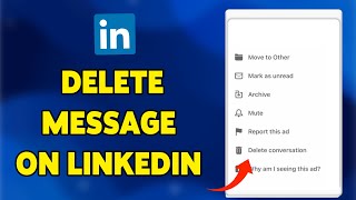 How To Delete Message On LinkedIn 2024  Remove Conversations From LinkedIn Chat [upl. by Imalda]