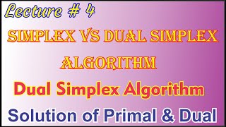 Simplex Vs Dual Simplex Algorithm in Lpp  Solution of Primal amp Dual [upl. by Ycnan208]