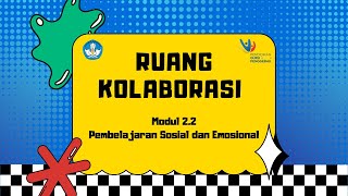 Tugas Ruang Kolaborasi Modul 22 Pembelajaran Sosial dan Emosional [upl. by Droffig]