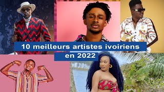 Top 10 des meilleurs artistes ivoiriens en 20222023 [upl. by Sholley]