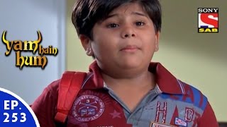 Yam Hain Hum  यम हैं हम  Episode 253  4th December 2015 [upl. by Coffeng]