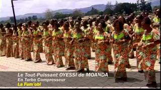 le tout puissant oyessi de moanda  la fumobi [upl. by Fezoj367]