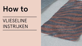 Tutorial Hoe patroondelen verstevigen met instrijkbare vlieseline  Veritas [upl. by Robenia]