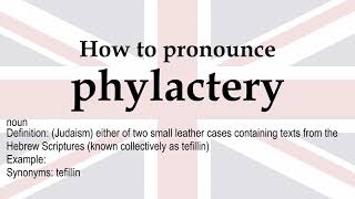 How to pronounce phylactery  meaning [upl. by Radloff]