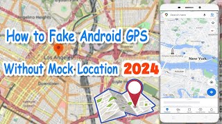 How to Fake GPS on Android without Mocking Location [upl. by Llednar]