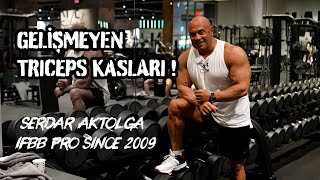 GELİŞMEYEN TRICEPS KASLARI İÇİN SERDAR AKTOLGA TRICEPS İDMANI [upl. by Einnol]