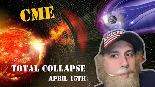 April 15 Doomsday  CME Solar Flare Grid Collapse [upl. by Shull]