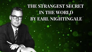 The Strangest Secret In The World  Earl Nightingale [upl. by Lengel473]