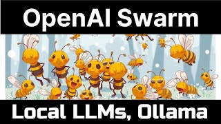 OpenAI Swarm using Local LLMs with Ollama [upl. by Leicam]