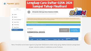 Lengkap Cara Daftar O2SN 2024 Sampai Tahap Finalisasi [upl. by Socha]