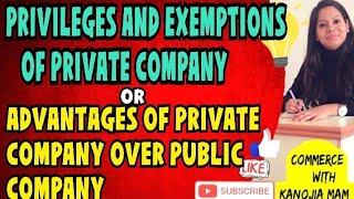 Privileges or exemptions or benefits or advantages of private company over public company [upl. by Maggi956]