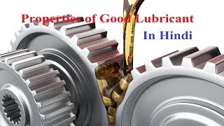 Hindi  What is Lubricants  Properties of Good lubricants [upl. by Warwick]