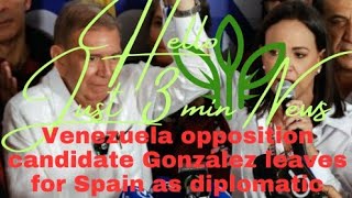 Venezuela opposition candidate González leaves for SpainBUT WHY JUST WATCH  hellojust3minnews [upl. by Norud211]