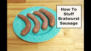 How To Stuff Bratwurst Sausage [upl. by Pacificia90]