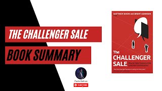 The Challenger Sale by Matthew Dixon amp Brent Anderson Book Summary [upl. by Aihsekin406]