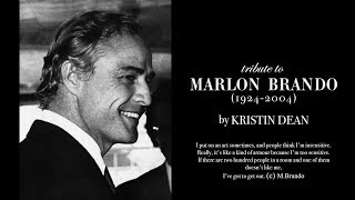 Tribute to Marlon Brando by Kristin Dean [upl. by Hcirdla]