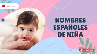 100 NOMBRES ESPAÑOLES PARA NIÑAS 2024  CONOCE SU SIGNIFICADO  NOMBRES TRADICIONALES Y POPULARES [upl. by Dlanger146]